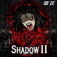 Blood & Shadow 2 game